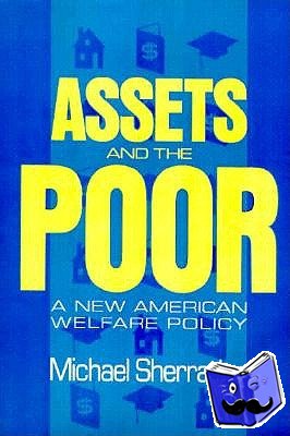 Sherraden, Michael - Assets and the Poor