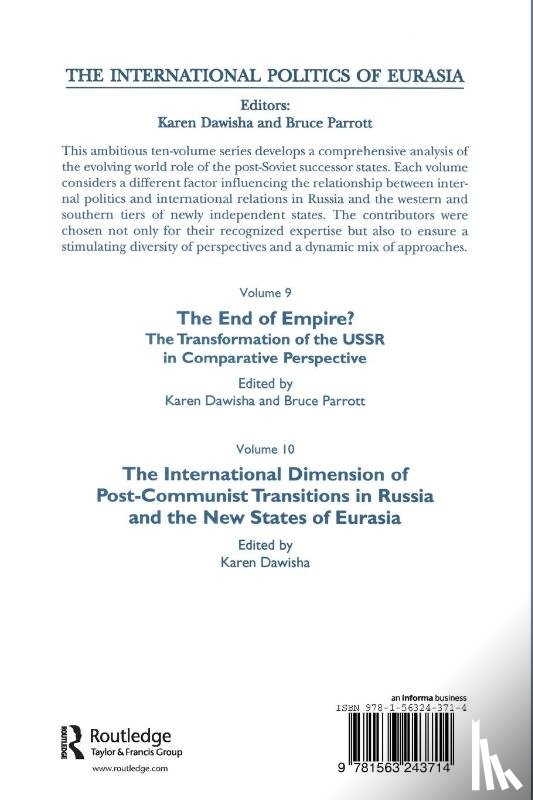 Starr, S. Frederick, Dawisha, Karen - The International Politics of Eurasia: v. 10: The International Dimension of Post-communist Transitions in Russia and the New States of Eurasia