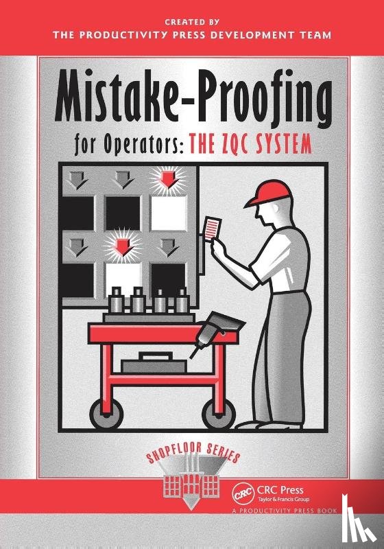 Productivity Press Development Team - Mistake-Proofing for Operators