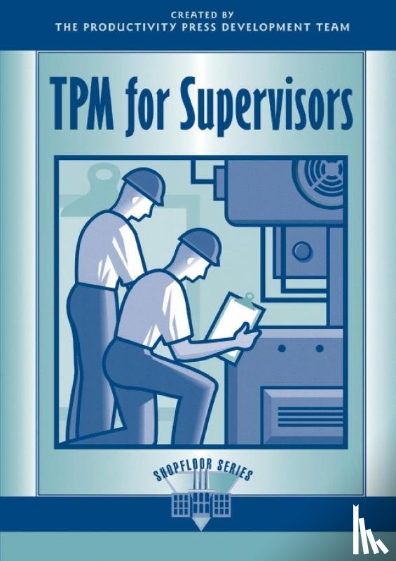 Productivity Press - TPM for Supervisors