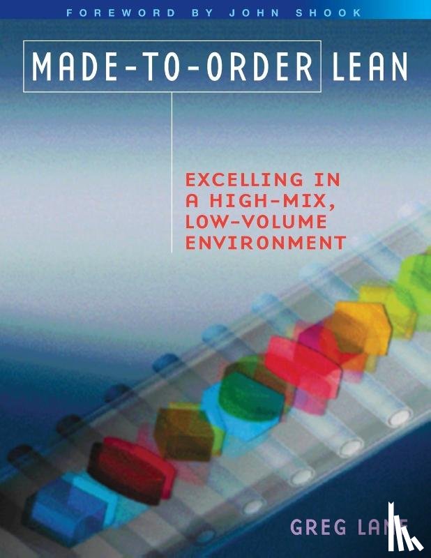 Lane, Greg (Low Volume Lean - Made-to-Order Lean