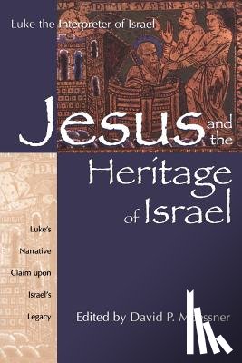 - Jesus and the Heritage of Israel