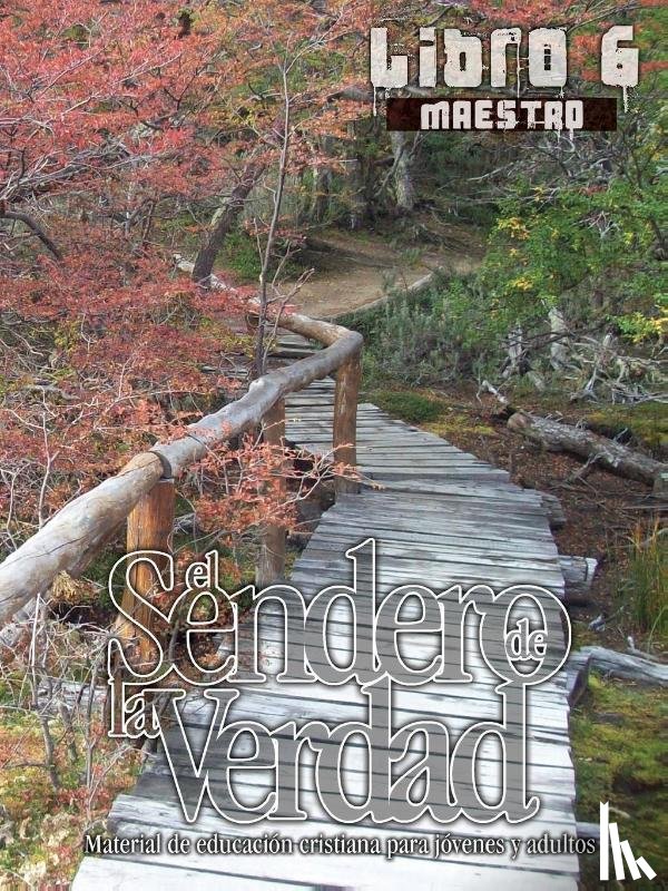  - El Sendero de La Verdad, Libro 6 (Maestro)