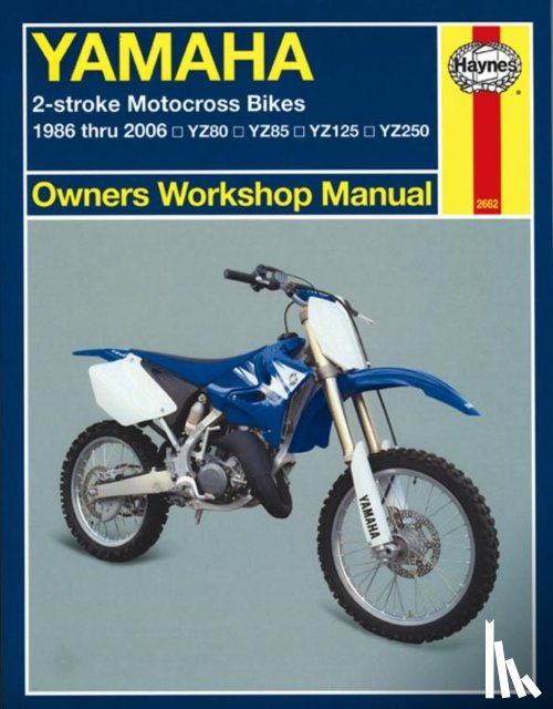 Ahlstrand, Alan - Yamaha 2-stroke Motocross Bikes (86 - 06) Haynes Repair Manual