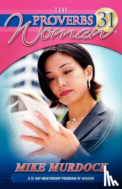 Murdock, Mike - The Proverbs 31 Woman