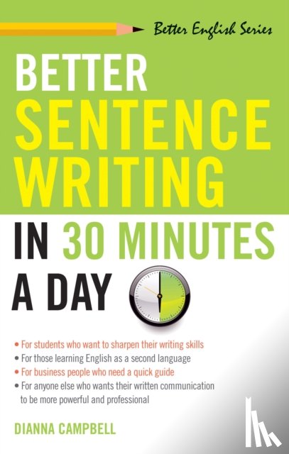 Campbell, Dianna - Better Sentence Writing in 30 Minutes a Day