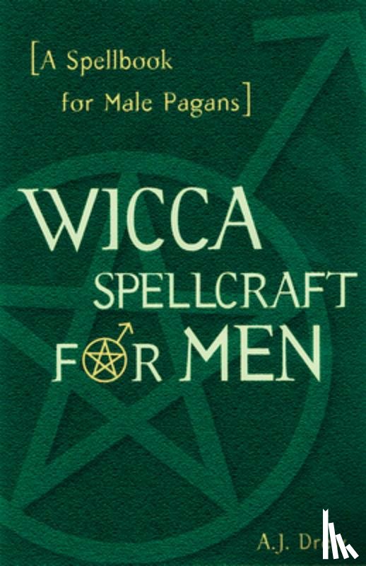 Drew, A.J. - Wicca Spellcraft for Men