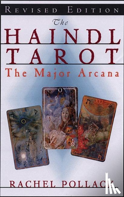 Pollack, Rachel - HAINDL TAROT MAJOR ARCANA REV