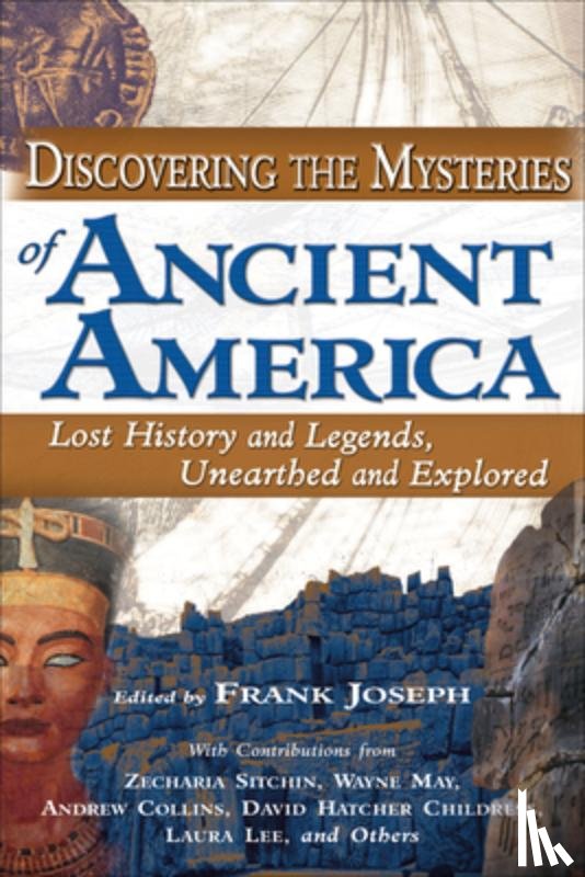 Joseph, Frank - Discovering the Mysteries of Ancient America