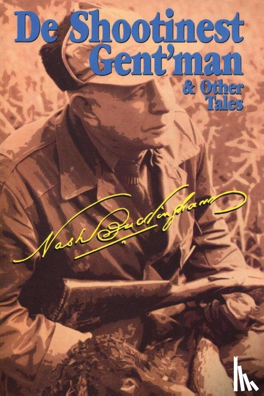Buckingham, Nash - De Shootinest Gent'man & Other Tales