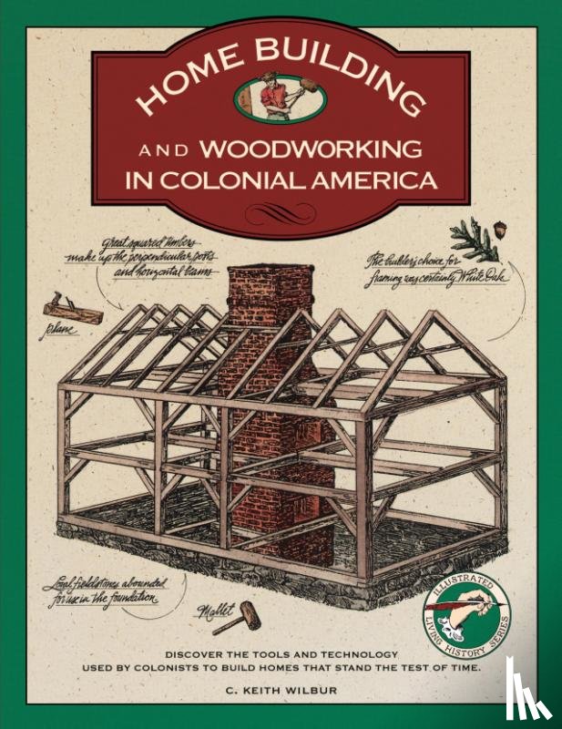 Wilbur, C. Keith - Homebuilding and Woodworking