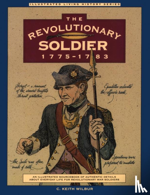 Wilbur, C. Keith - Revolutionary Soldier: 1775-1783
