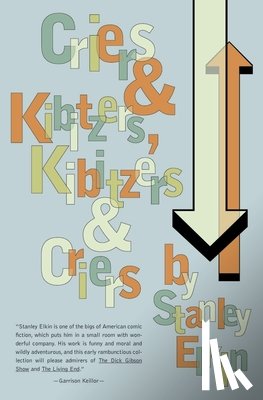 Elkin, Stanley - Criers and Kibitzers, Kibitzers and Criers
