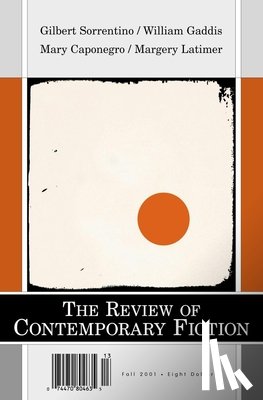 Sorrentino, Gilbert, Latimer, Margery - Gilbert Sorrentino/Margery Latimer/Mary Caponegro/William Gaddis, Vol. 21, No. 3