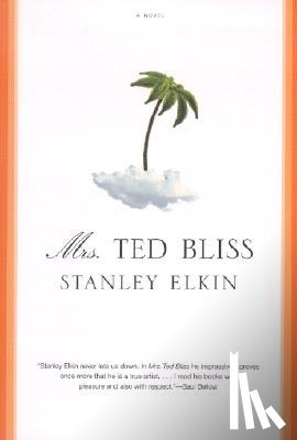 Elkin, Stanley - Mrs.Ted Bliss