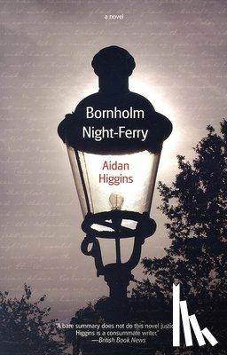 Higgins, Aidan - Bornholm Night-Ferry