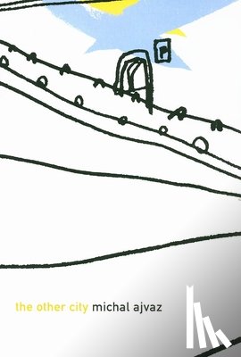 Ajvaz, Michal - The Other City