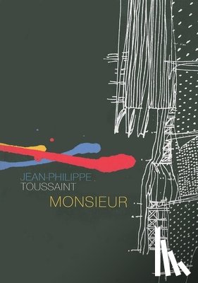 Toussaint, Jean-Philippe - Monsieur