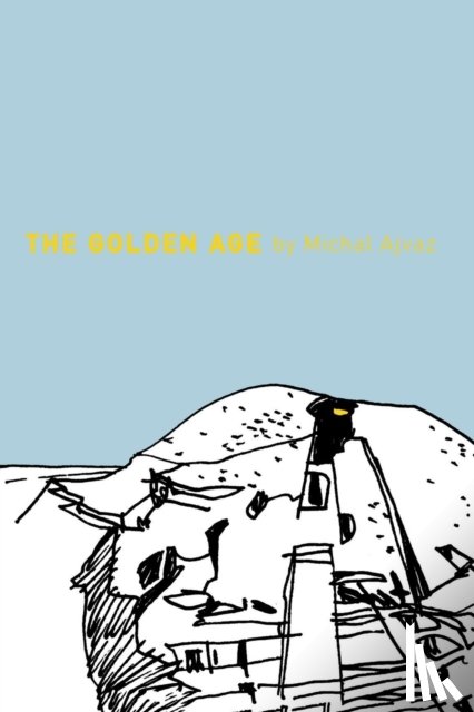 Ajvaz, Michal - The Golden Age