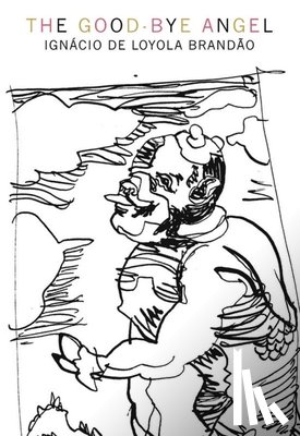 Brandao, Ignacio De Loyola - Good-Bye Angel