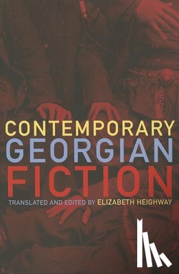  - Contemporary Georgian Fiction