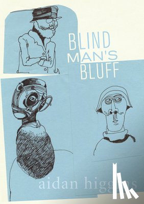 Higgins, Aidan - Blind Man's Bluff