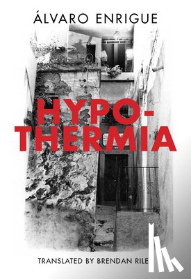 Enrigue, Alvaro - Hypothermia