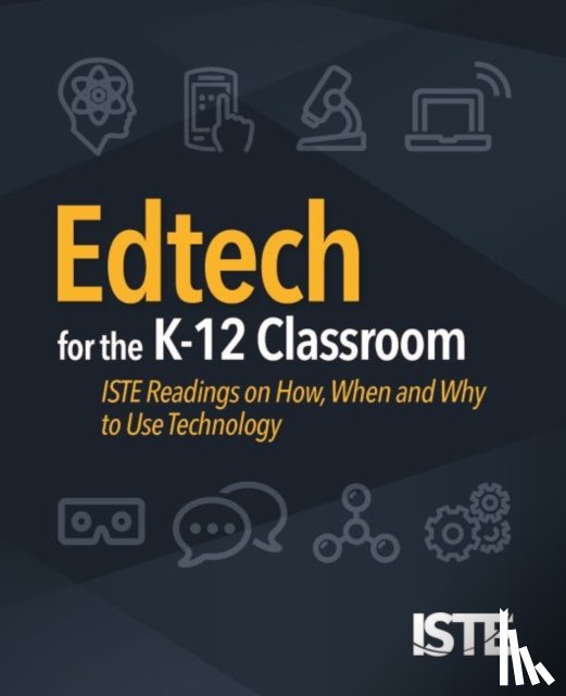 International Society for Technology in Education - Edtech for the K-12 Classroom
