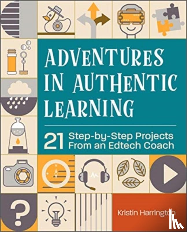 Harrington, Kristin - Adventures in Authentic Learning