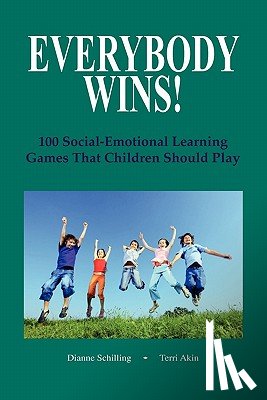 Schilling, Dianne - Everybody Wins!