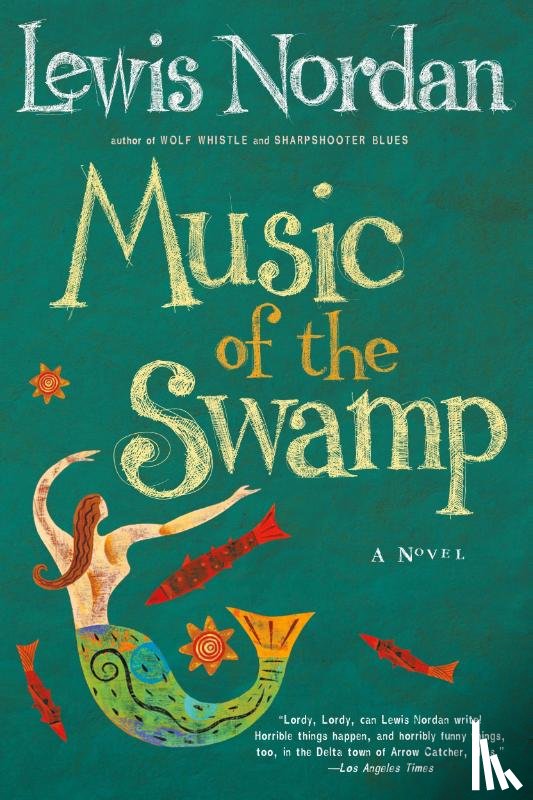 Nordan, Lewis - Music of the Swamp