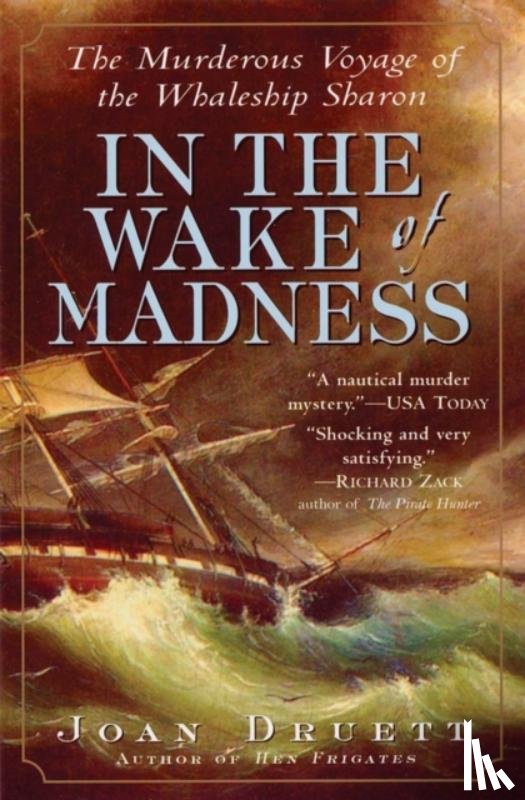 Druett, Joan - In the Wake of Madness