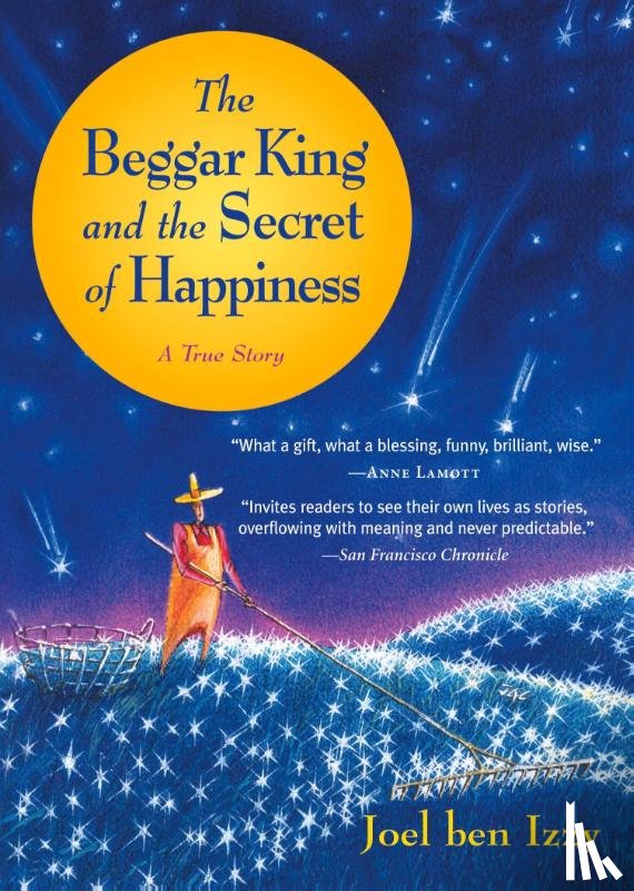 ben Izzy, Joel - The Beggar King and the Secret of Happiness