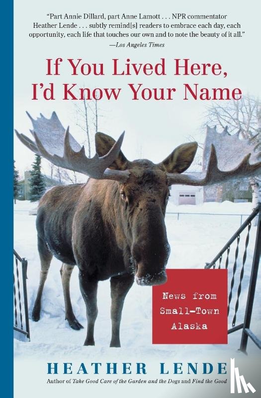 Lende, Heather - If You Lived Here, I'd Know Your Name