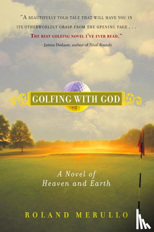 Merullo, Roland - Golfing with God