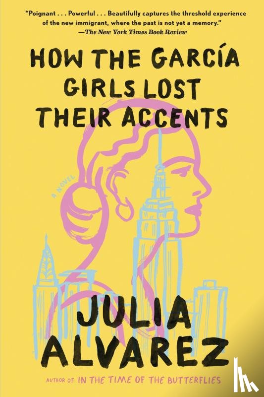 Alvarez, Julia - How the Garcia Girls Lost Their Accents
