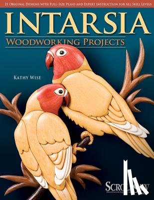 Wise, Kathy - Intarsia Woodworking Projects