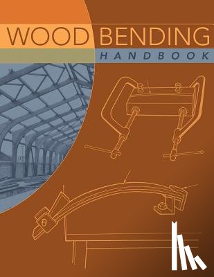 Stevens, W.C., Turner, N - Wood Bending Handbook