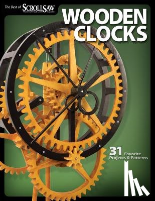 Editors of Scroll Saw Woodworking & Crafts - Wooden Clocks