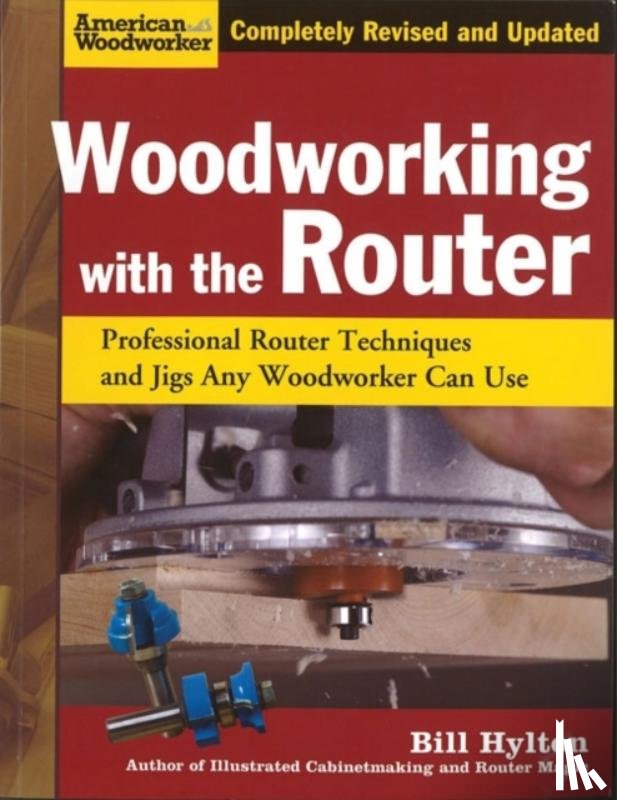 Hylton, Bill - Woodworking with the Router