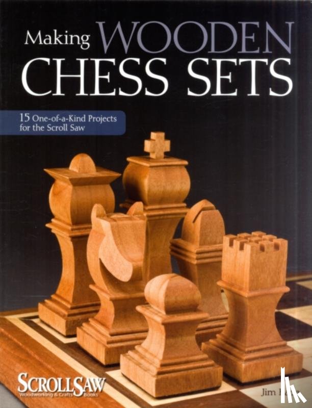 Kape, Jim - Making Wooden Chess Sets