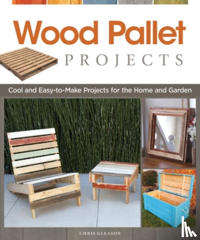 Gleason, Chris - Wood Pallet Projects