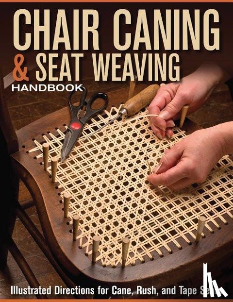 Skills Institute Press - CHAIR CANING & SEAT WEAVING HA