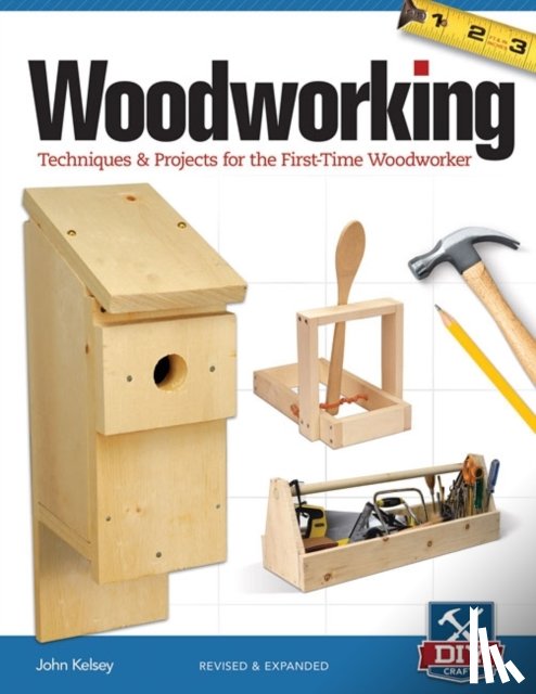Kelsey, John - Woodworking, Revised and Expanded
