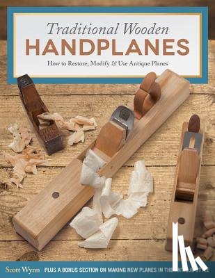 Wynn, Scott - Traditional Wooden Handplanes