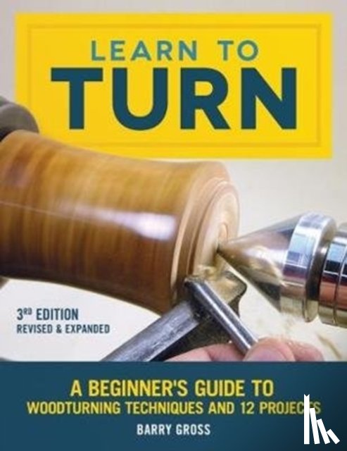 Gross, Barry - Learn to Turn, Revised & Expanded 3rd Edition