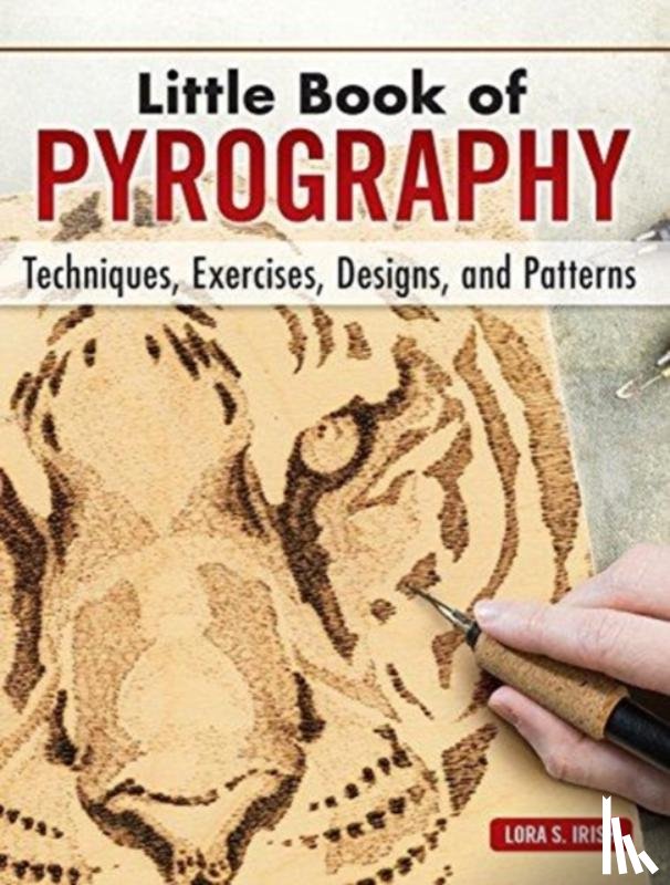 Irish, Lora S. - Little Book of Pyrography