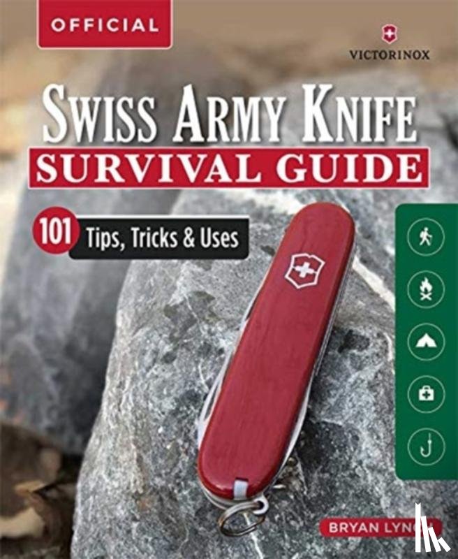 Lynch, Bryan - Victorinox Swiss Army Knife Camping & Outdoor Survival Guide