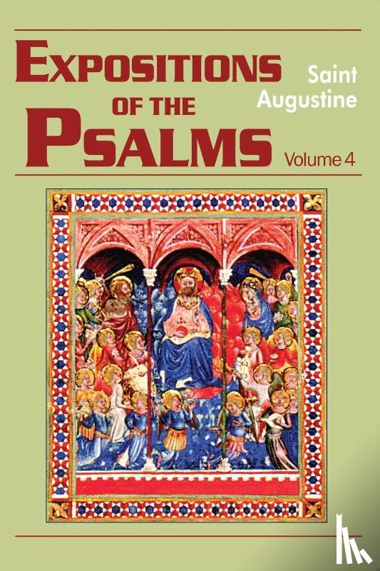 Augustine, Edmund, Augustine, John E. - Expositions of the Psalms 73-98