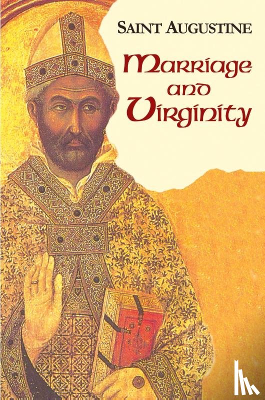 Augustine - Marriage and Virginity